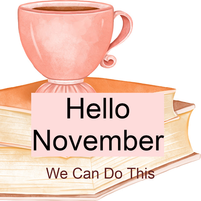Hello November – We Can Do This!